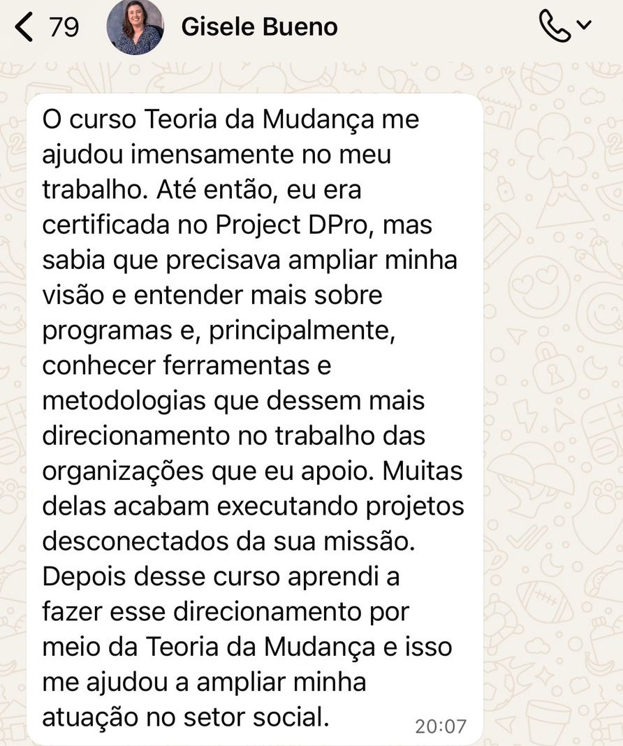 Depoimento de Gisele Bueno sobre o curso Teoria da Mudança